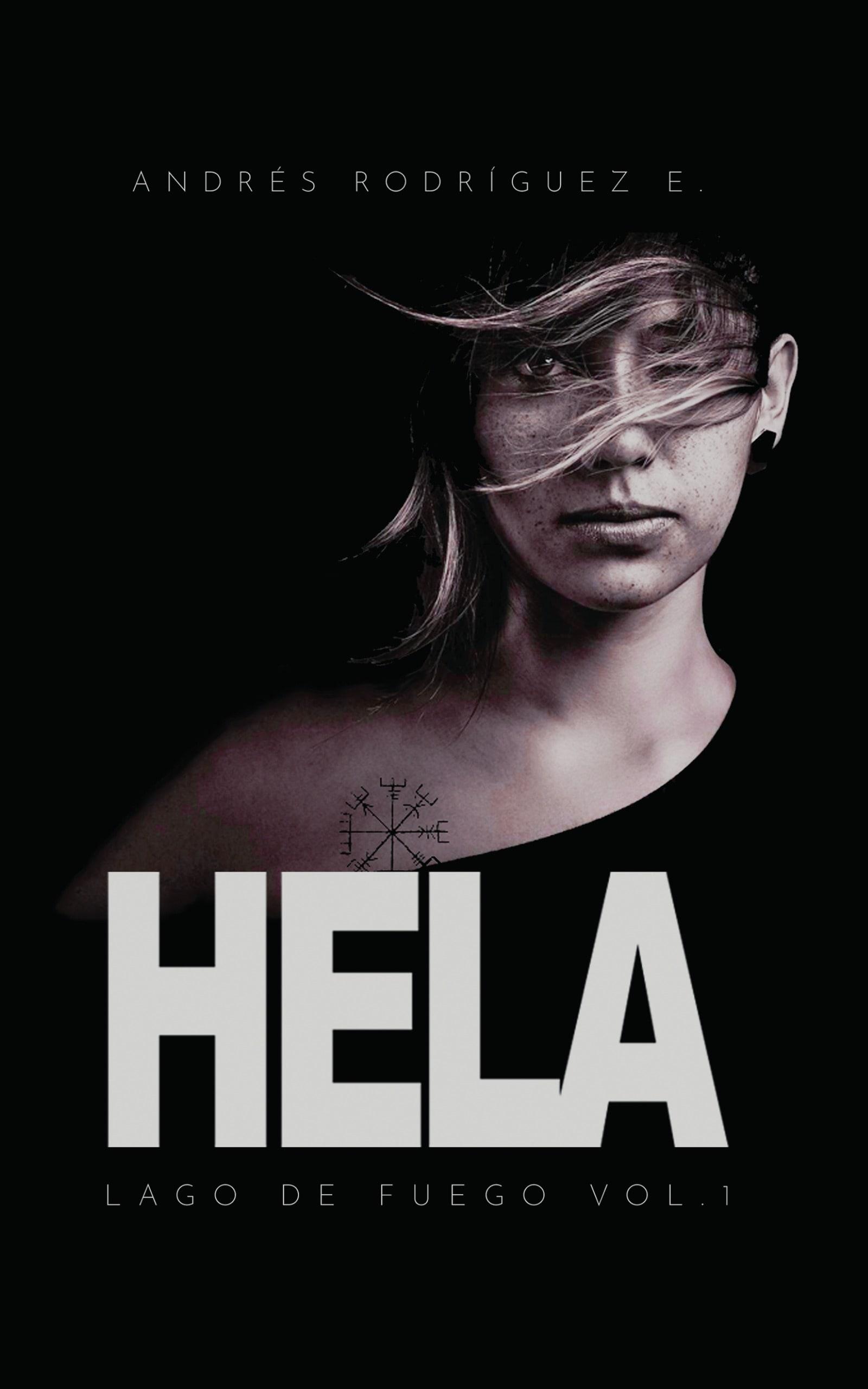Portada de HELA, novela thriller noir de Andrés Rodríguez Escobar, volumen I de Lago de Fuego